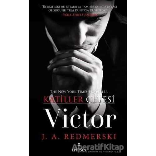 Victor - Katiller Çetesi - J. A. Redmerski - Ephesus Yayınları