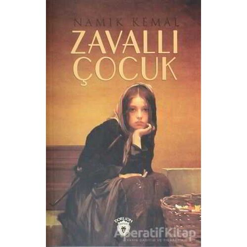 Zavallı Çocuk - Namık Kemal - Dorlion Yayınları