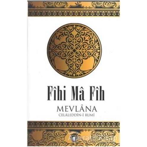 Fihi Ma Fih - Mevlana Celaleddin Rumi - Dorlion Yayınları