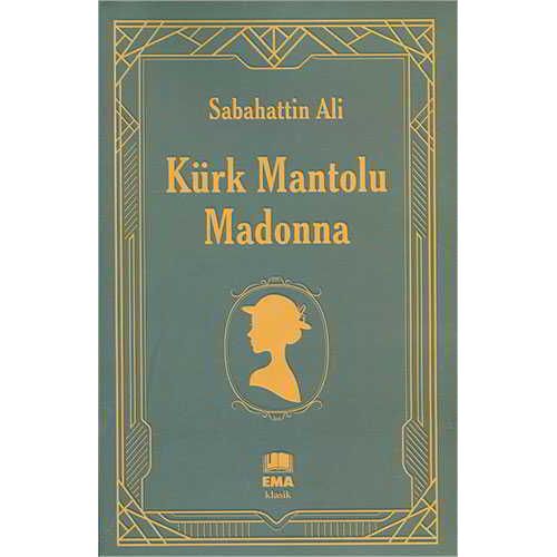 Kürk Mantolu Madonna - Sabahattin Ali - Ema Klasik