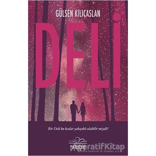 Deli (Ciltsiz) - Gülsen Kılıçaslan - Nemesis Kitap