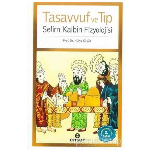 Tasavvuf ve Tıp - Zeynep Arzu Yegin - Ensar Neşriyat