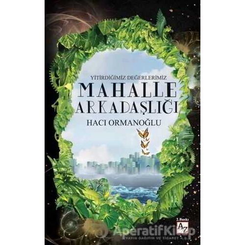 Mahalle Arkadaşlığı - Hacı Ormanoğlu - Az Kitap