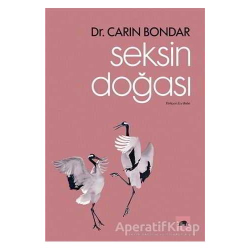 Seksin Doğası - Carin Bondar - Kolektif Kitap