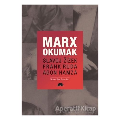 Marx Okumak - Slavoj Zizek - Kolektif Kitap