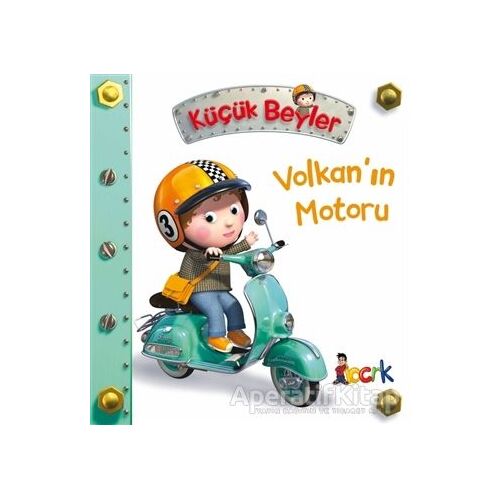 Volkan’ın Motoru - Küçük Beyler - Emilie Beaumont - Bıcırık Yayınları