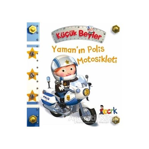 Yaman’ın Polis Motosikleti - Küçük Beyler - Emilie Beaumont - Bıcırık Yayınları