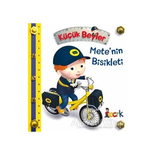 Mete’nin Bisikleti - Küçük Beyler - Emilie Beaumont - Bıcırık Yayınları