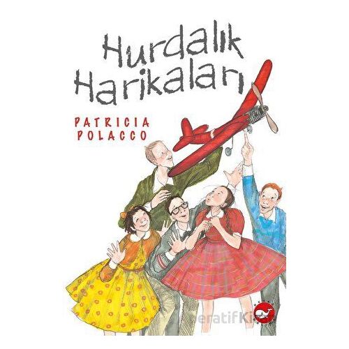 Hurdalık Harikaları - Patricia Polacco - Beyaz Balina Yayınları