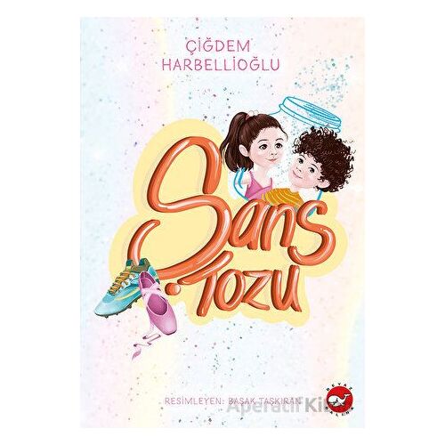 Şans Tozu - Çiğdem Harbellioğlu - Beyaz Balina Yayınları