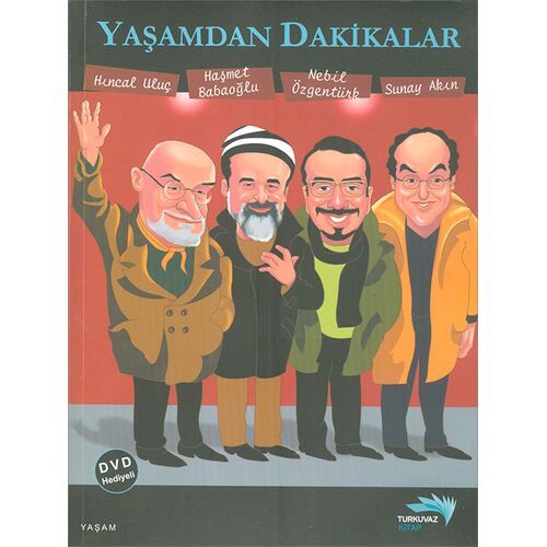 Yaşamdan Dakikalar - Turkuvaz Kitap - Sunay Akın