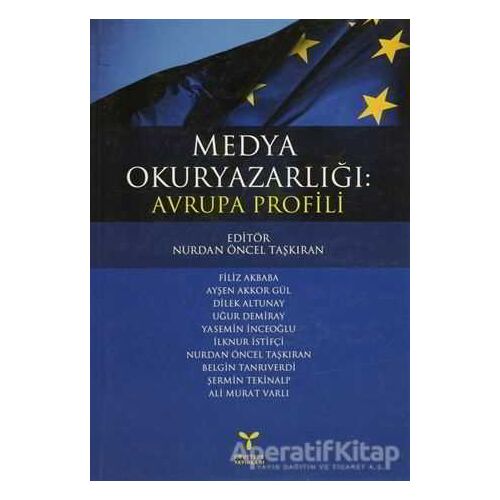 Medya Okuryazarlığı: Avrupa Profili - Nurdan Öncel Taşkıran - Umuttepe Yayınları