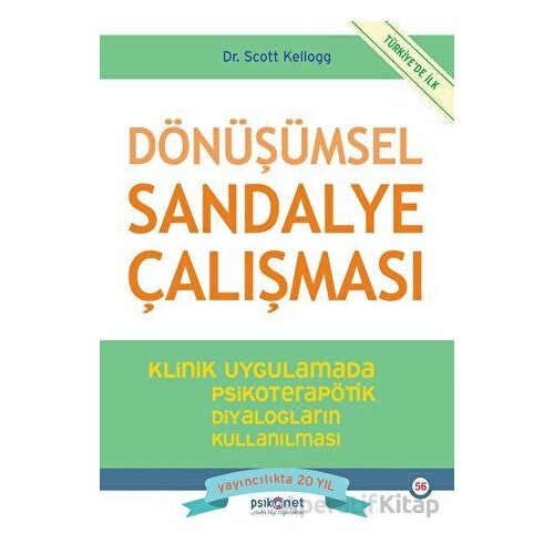 Dönüşümsel Sandalye Çalışması - Scott Kellogg - Psikonet Yayınları