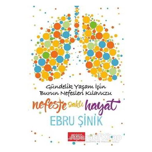 Nefeste Saklı Hayat - Ebru Şinik - Libros Yayınları
