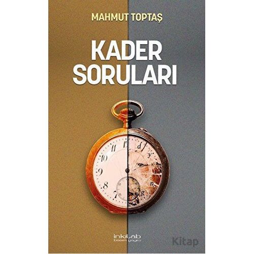 Kader Soruları - Mahmut Toptaş - İnkılab Yayınları