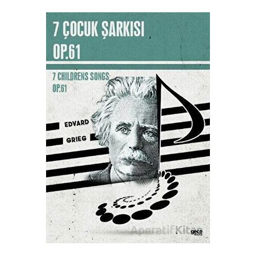 7 Çocuk Şarkısı, Op.61 - Edvard Grieg - Gece Kitaplığı