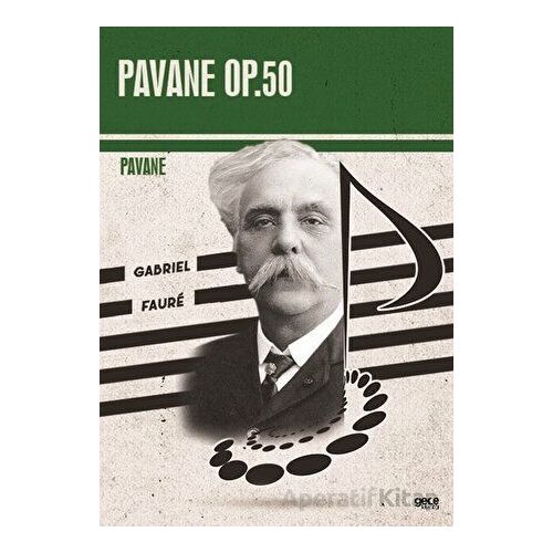 Pavane Op.50 - Gabriel Faure - Gece Kitaplığı