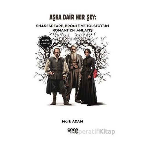 Aşka Dair Her Şey - William Shakespeare - Gece Kitaplığı