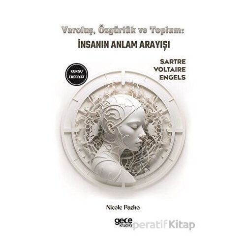 Varoluş, Özgürlük ve Toplum - Voltaire - Gece Kitaplığı