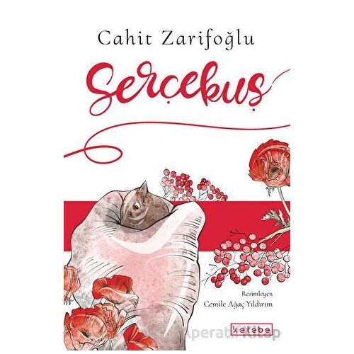 Serçekuş - Cahit Zarifoğlu - Ketebe Çocuk