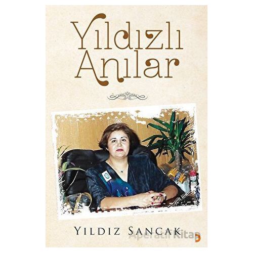 Yıldızlı Anılar - Yıldız Sancak - Cinius Yayınları