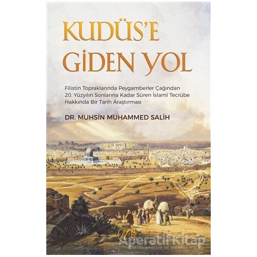 Kudüse Giden Yol - Muhsin Muhammed Salih - Nida Yayıncılık