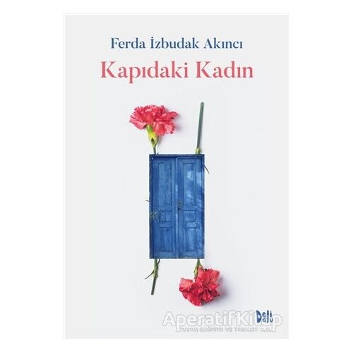 Kapıdaki Kadın - Ferda İzbudak Akıncı - Delidolu