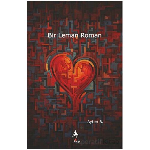 Bir Leman Roman - Ayten B. - A7 Kitap