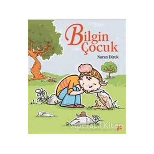 Bilgin Çocuk - Nuran Direk - Pan Yayıncılık