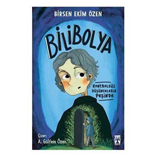 Bilibolya - Birsen Ekim Özen - Genç Timaş