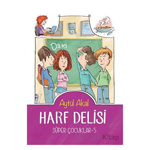Harf Delisi - Süper Çocuklar 5 - Aytül Akal - Tudem Yayınları