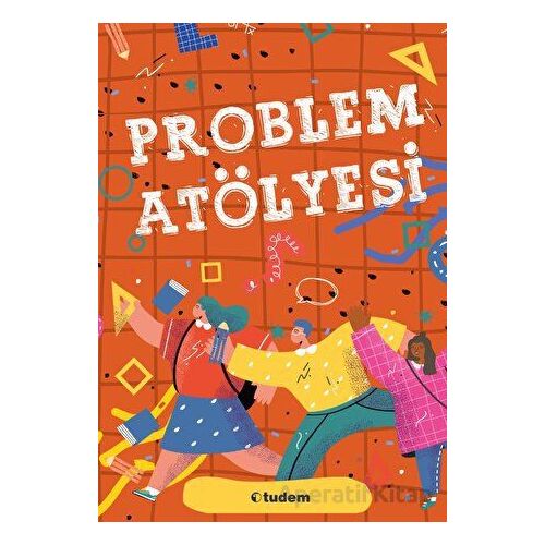 Problem Atölyesi - Kolektif - Tudem Yayınları