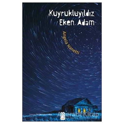 Kuyrukluyıldız Eken Adam - Angela Nanetti - On8 Kitap