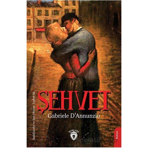 Şehvet - Gabriele DAnnunzio - Dorlion Yayınları