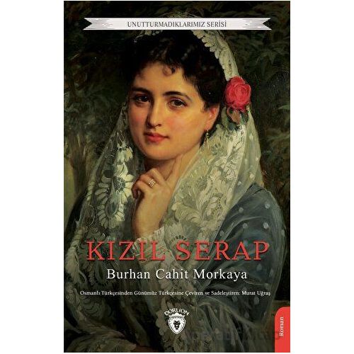 Kızıl Serap - Burhan Cahit Morkaya - Dorlion Yayınları