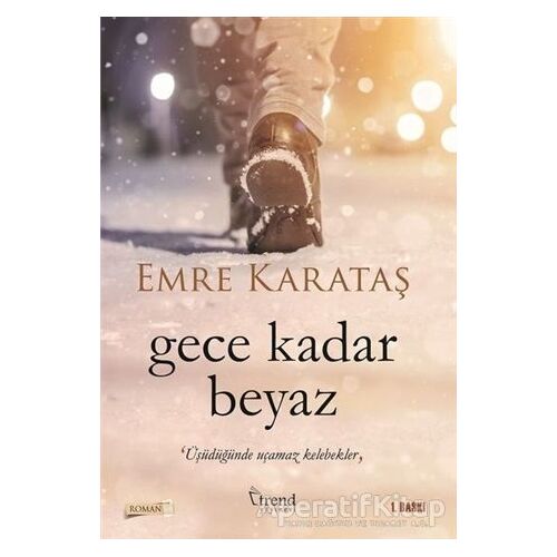 Gece Kadar Beyaz - Emre Karataş - Trend Kitap