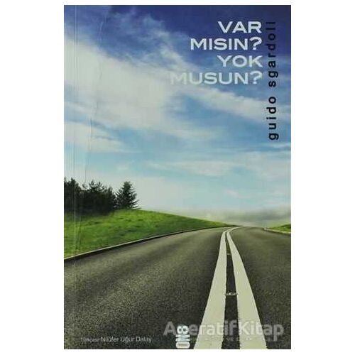 Var mısın Yok musun? - Guido Sgardoli - On8 Kitap