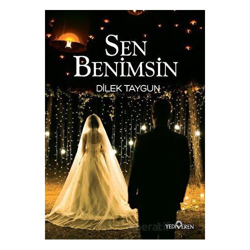 Sen Benimsin - Dilek Taygun - Yediveren Yayınları
