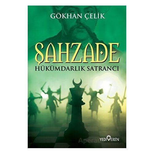 Şahzade - Gökhan Çelik - Yediveren Yayınları