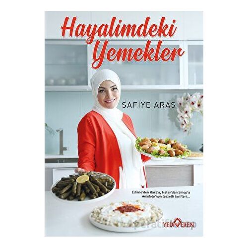 Hayalimdeki Yemekler - Safiye Aras - Yediveren Yayınları