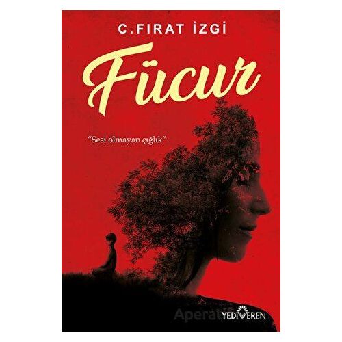 Fücur - C. Fırat İzgi - Yediveren Yayınları