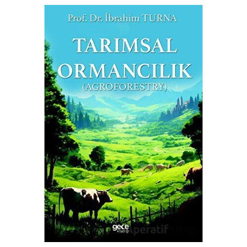 Tarımsal Ormancılık - İbrahim Turna - Gece Kitaplığı