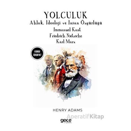 Yolculuk - Friedrich Nietzsche - Gece Kitaplığı