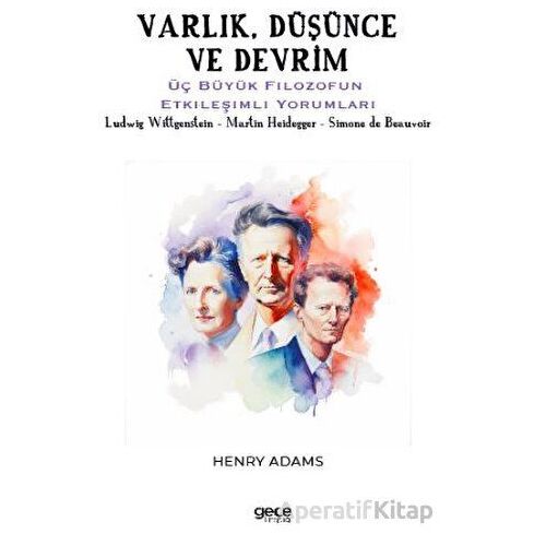 Varlık, Düşünce ve Devrim - Simone de Beauvoir - Gece Kitaplığı