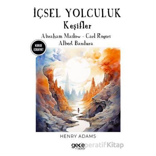İçsel Yolculuk - Abraham Maslow - Gece Kitaplığı