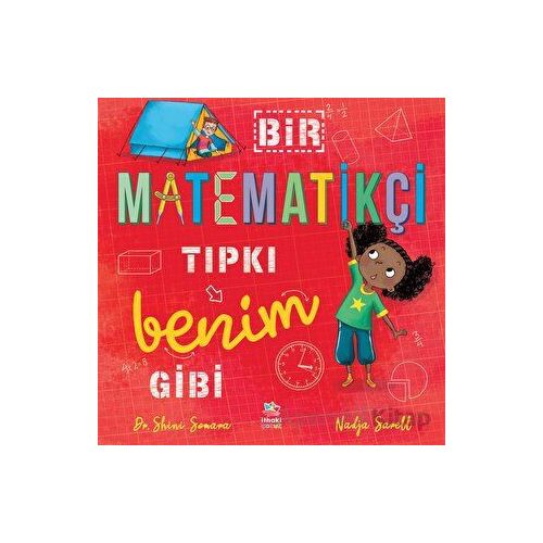Bir Matematikçi Tıpkı Benim Gibi - Shini Somara - İthaki Çocuk Yayınları