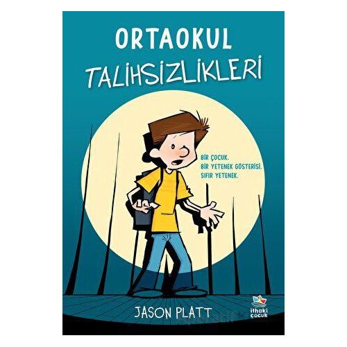 Ortaokul Talihsizlikleri - Jason Platt - İthaki Çocuk Yayınları