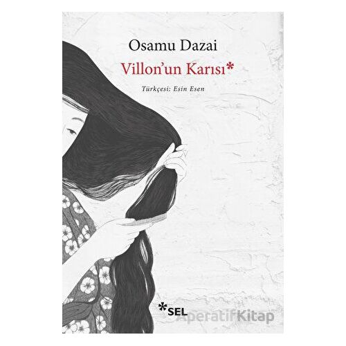 Villonun Karısı - Osamu Dazai - Sel Yayıncılık