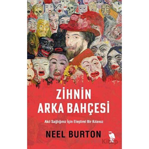Zihnin Arka Bahçesi - Neel Burton - Nemesis Kitap