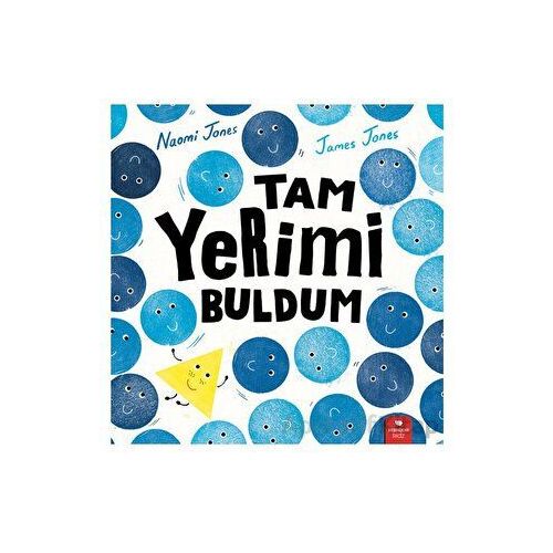 Tam Yerimi Buldum - Naomi Jones - Redhouse Kidz Yayınları